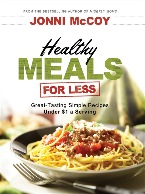 Title details for Healthy Meals for Less by Jonni McCoy - Wait list